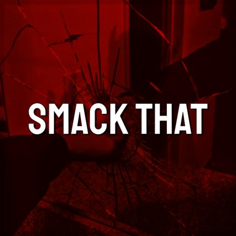 Smack That Give Me Some More (Tiktok Remix)