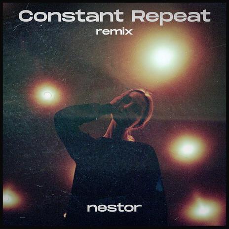 Constant Repeat | Boomplay Music