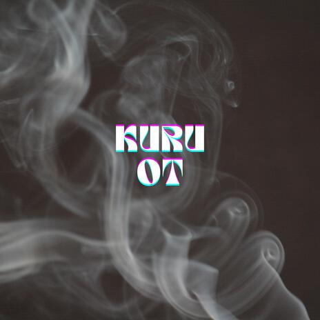 Kuru Ot | Boomplay Music