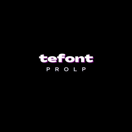 Tefont | Boomplay Music