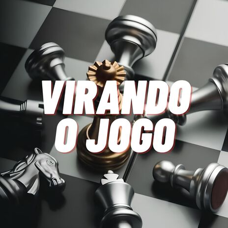 VIRANDO O JOGO | Boomplay Music