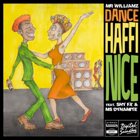 Dance Haffi Nice (feat. Ms. Dynamite) | Boomplay Music