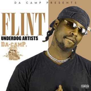 Da Camp Presents Flint Underdog Artists