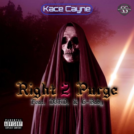 Right 2 Purge ft. D3AD. & G-Baby