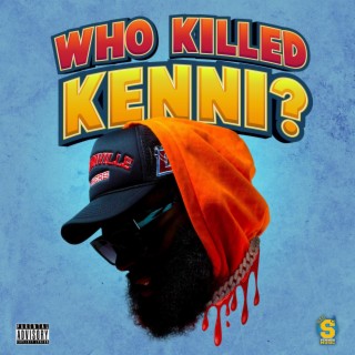 Who Killed Kenni?