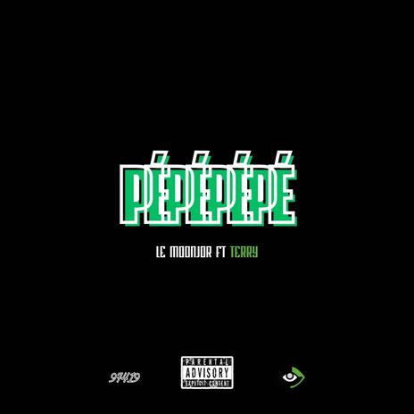 PÉPÉPÉPÉ ft. Terry | Boomplay Music