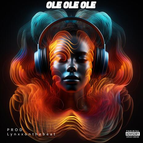 OLE OLE OLE | Boomplay Music