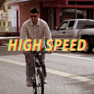 HIGH SPEED