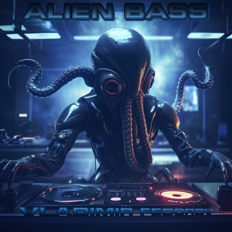 Alien Bass | Boomplay Music