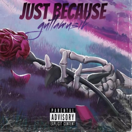 Just because | Boomplay Music