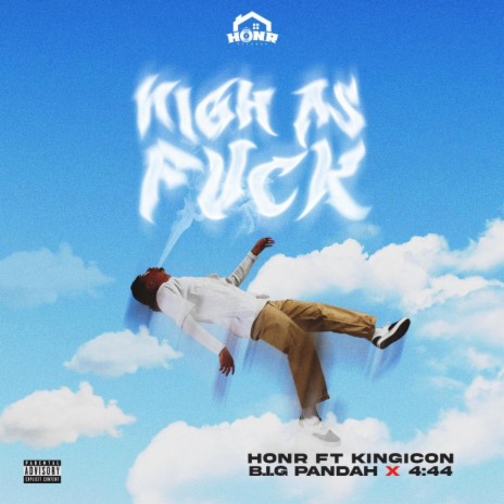 High As Fuck ft. KINGICON, B.I.G Pandah & 4:44