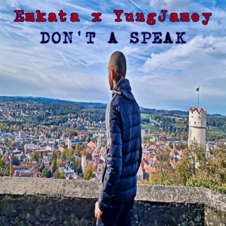 Don't a Speak ft. YungJamey | Boomplay Music