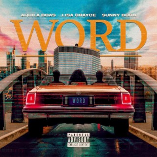 WORD. ft. Sunny Born lyrics | Boomplay Music