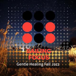 Gentle Healing Fall Jazz