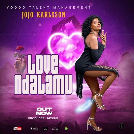 LOVE NDALAMU | Boomplay Music