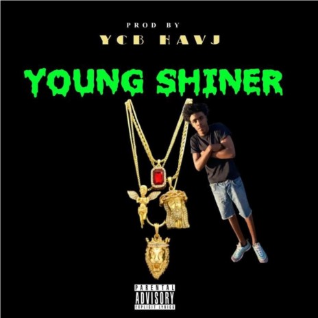 Young Shiner (YCB Havi) | Boomplay Music