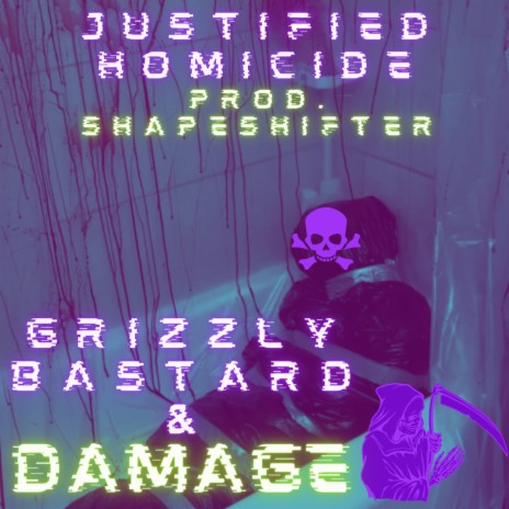 Justified Homicide ft. DamagE | Boomplay Music