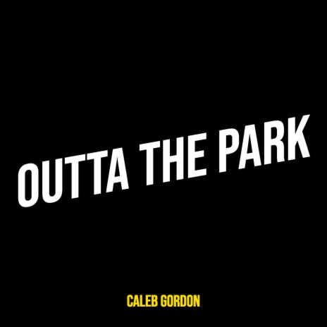 Outta the Park | Boomplay Music