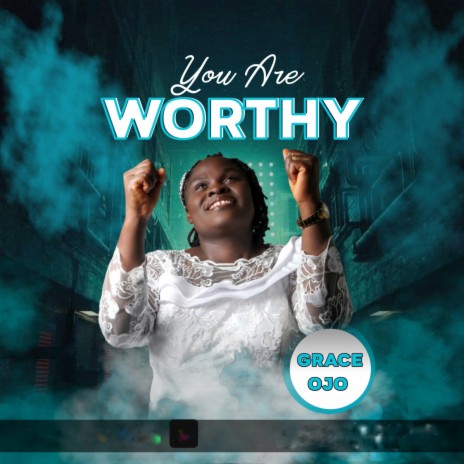 You are Worthy | Boomplay Music