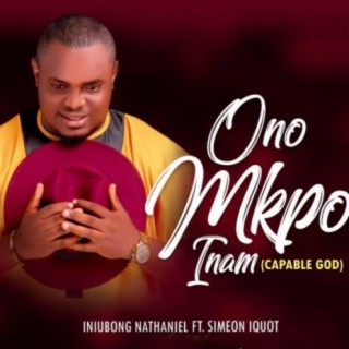 Ono Mkpo Inam (feat. Simeon Iquot)