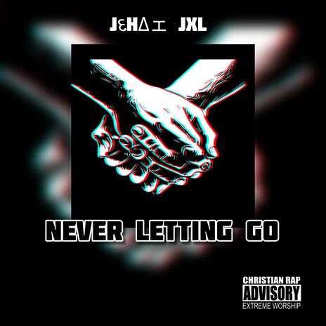 Never Letting Go | Boomplay Music