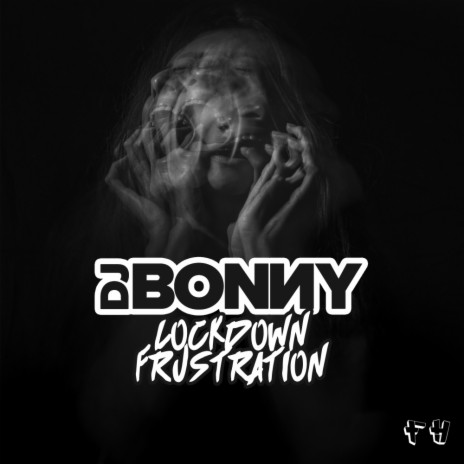 Lockdown Frustration (Original Mix) | Boomplay Music