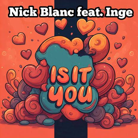 Is it you ft. Inge | Boomplay Music