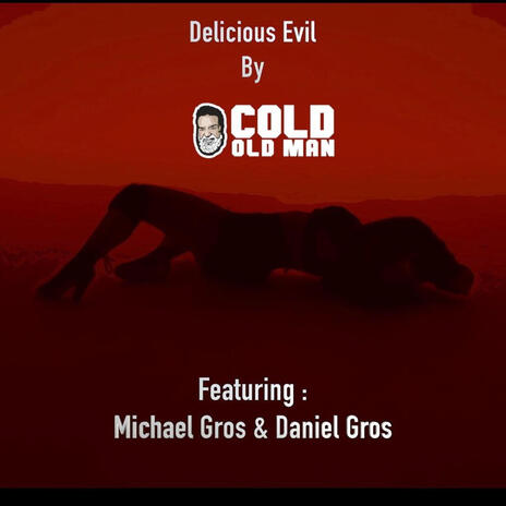 Delicious Evil ft. Daniel Gros & Michael Gros | Boomplay Music