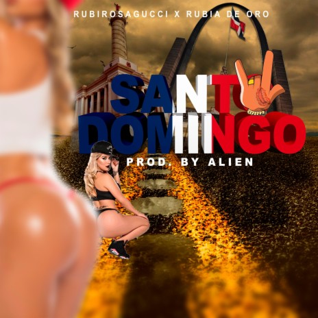 SANTO DOMINGO ft. RUBIA DE ORO | Boomplay Music