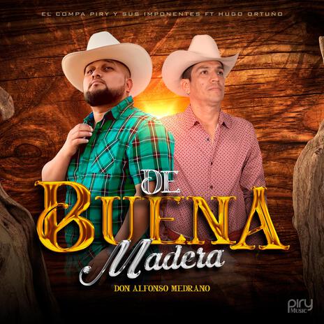 De Buena Madera (Don Alfonso Medrano) | Boomplay Music