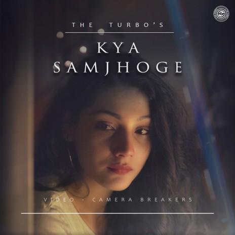 Kya Samjhoge | Boomplay Music