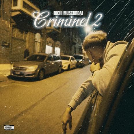 Criminel 2 | Boomplay Music