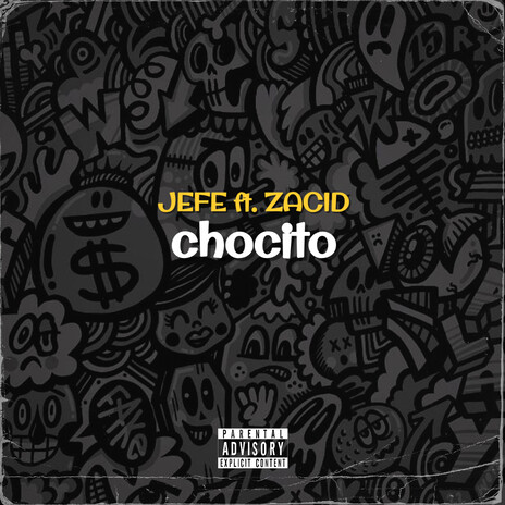 Chocito ft. Zacid | Boomplay Music