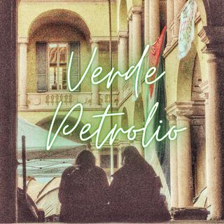 Verde petrolio lyrics | Boomplay Music