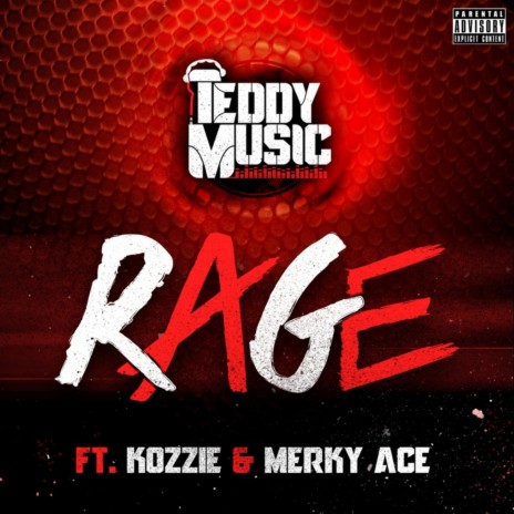 Rage (Raw Edit) ft. Kozzie & Merky Ace | Boomplay Music