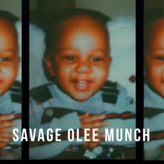 Savage Olee Munch