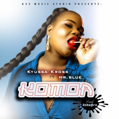 Komoa ft. Mr. Blue | Boomplay Music
