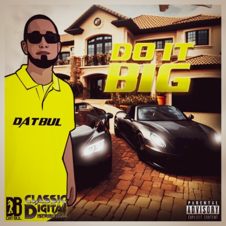 Do It Big | Boomplay Music