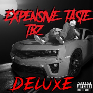 Expensive taste deluxe