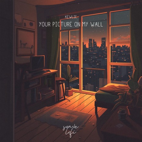 Your Picture On My Wall ft. soave lofi | Boomplay Music