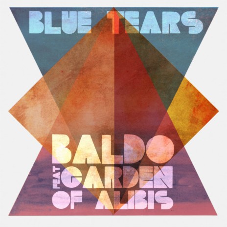 Blue Tears ft. Garden of Alibis | Boomplay Music