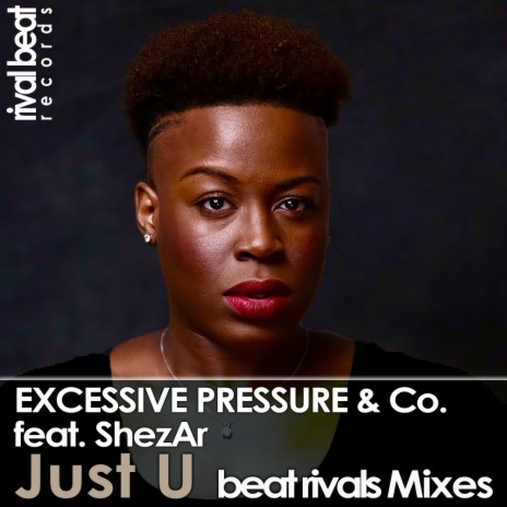 Just U (Beat Rivals Remix Radio Edit) ft. ShezAr | Boomplay Music