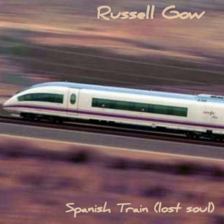 Spanish Train (Lost Soul)