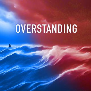 Overstanding