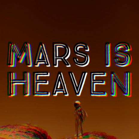Mars is Heaven (Spacewave) | Boomplay Music