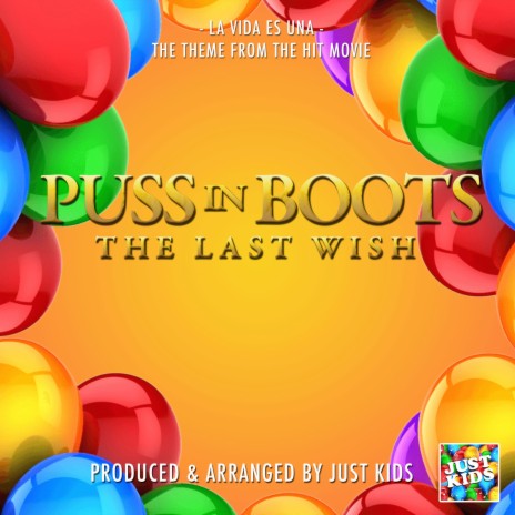 La Vida Es Una (From Puss In Boots: The Last Wish) | Boomplay Music