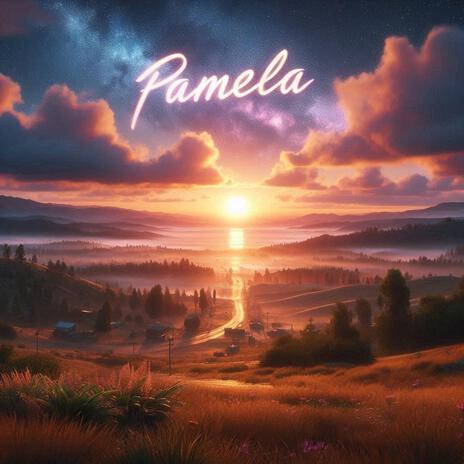 My Pamela | Boomplay Music