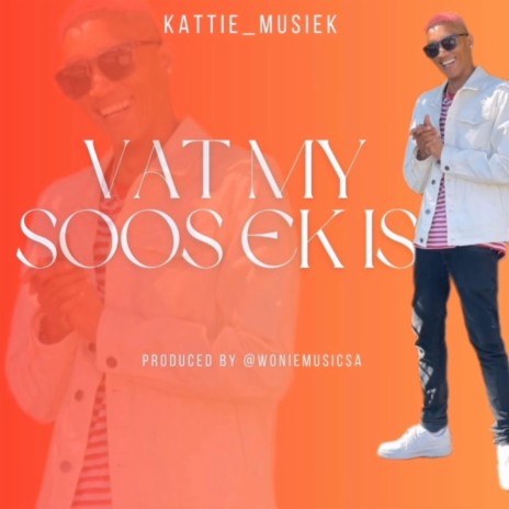 Vat My Soos Ek Is | Boomplay Music