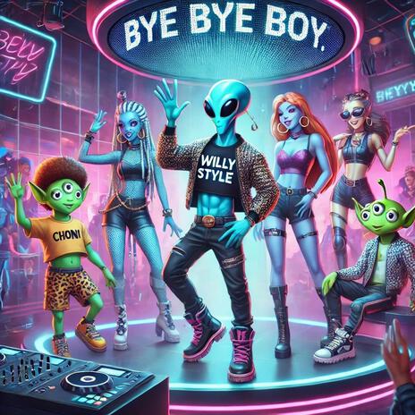 WillyStyle Bye bye boy Previa2024 | Boomplay Music