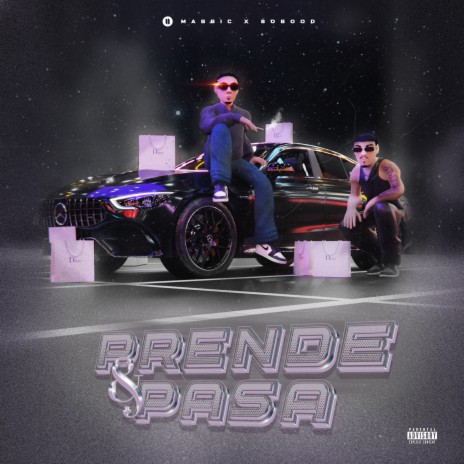 Prende & Pasa ft. So Good | Boomplay Music